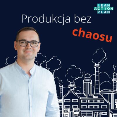 Produkcja bez chaosu produkcja bez chaosu